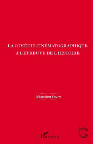 La comédie cinématographique à l'épreuve de l'histoire