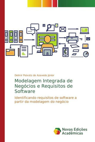 Modelagem Integrada de Negócios e Requisitos de Software
