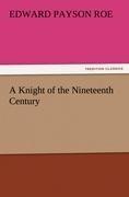 A Knight of the Nineteenth Century