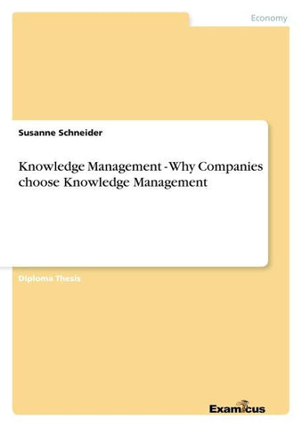 Knowledge Management - Why Companies choose Knowledge Management