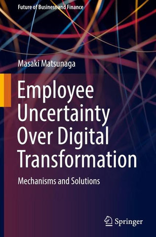 Employee Uncertainty Over Digital Transformation