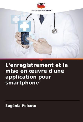 L'enregistrement et la mise en ¿uvre d'une application pour smartphone