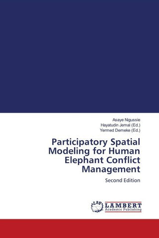 Participatory Spatial Modeling for Human Elephant Conflict Management