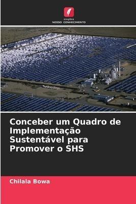 Conceber um Quadro de Implementação Sustentável para Promover o SHS