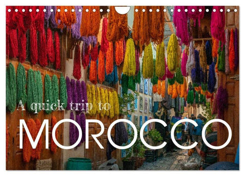 A quick trip to Morocco (Wall Calendar 2026 DIN A4 landscape), CALVENDO 12 Month Wall Calendar