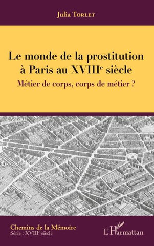 Le monde de la prostitution à Paris au XVIIIe siècle