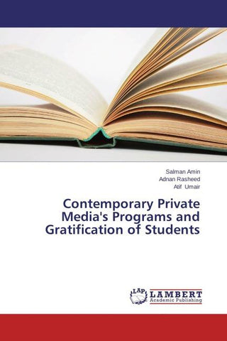 Contemporary Private Media's Programs and Gratification of Students