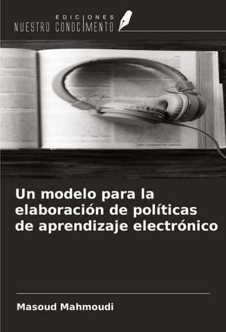 Un modelo para la elaboración de políticas de aprendizaje electrónico