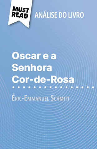 Oscar e a Senhora Cor-de-Rosa de Éric-Emmanuel Schmitt (Análise do livro)