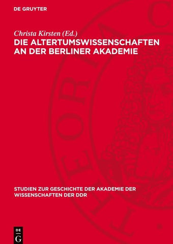Die Altertumswissenschaften an der Berliner Akademie