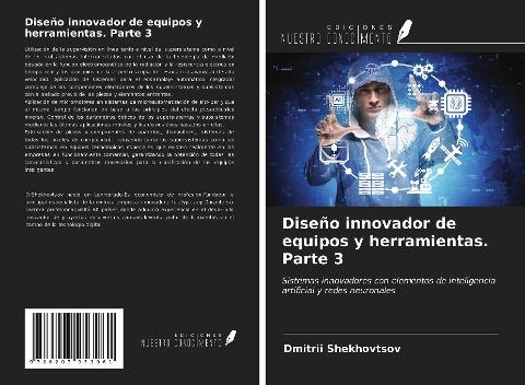 Diseño innovador de equipos y herramientas. Parte 3