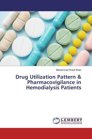 Drug Utilization Pattern & Pharmacovigilance in Hemodialysis Patients