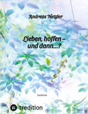 Lieben, hoffen – und dann…?