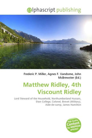 Matthew Ridley, 4th Viscount Ridley