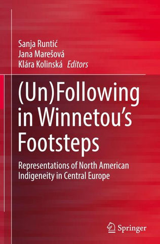 (Un)Following in Winnetou’s Footsteps
