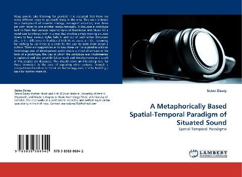 A Metaphorically Based Spatial-Temporal Paradigm of Situated Sound
