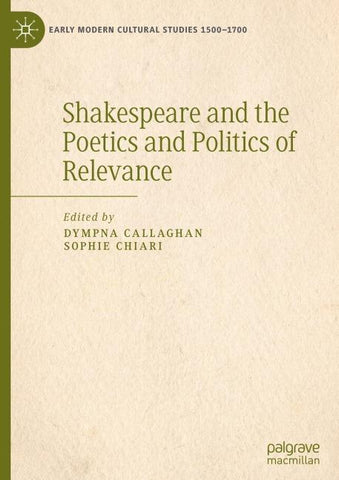Shakespeare and the Poetics and Politics of Relevance