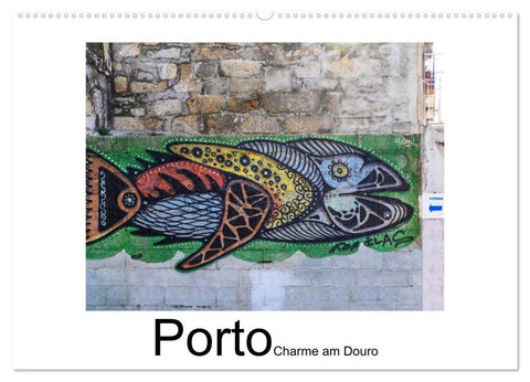 Porto - Charme am Douro (Wandkalender 2026 DIN A2 quer), CALVENDO Monatskalender