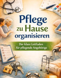 Pflege zu Hause organisieren