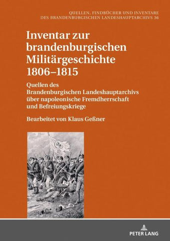 Inventar zur brandenburgischen Militaergeschichte 1806–1815
