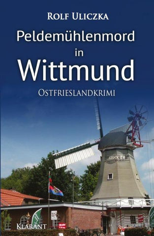 Peldemühlenmord in Wittmund. Ostfrieslandkrimi