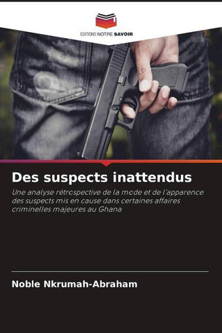 Des suspects inattendus