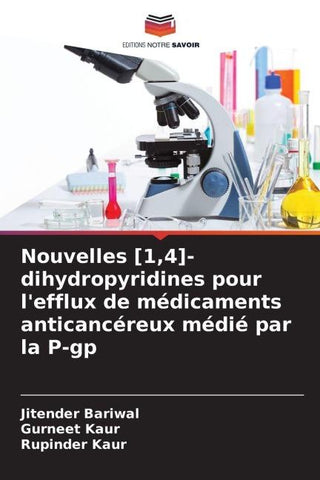 Nouvelles [1,4]-dihydropyridines pour l'efflux de médicaments anticancéreux médié par la P-gp
