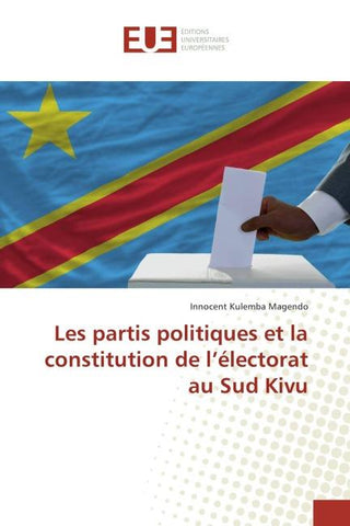 Les partis politiques et la constitution de l'électorat au Sud Kivu