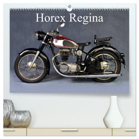 Horex Regina (hochwertiger Premium Wandkalender 2026 DIN A2 quer), Kunstdruck in Hochglanz