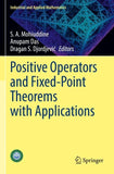 Positive Operators and Fixed-Point Theorems with Applications