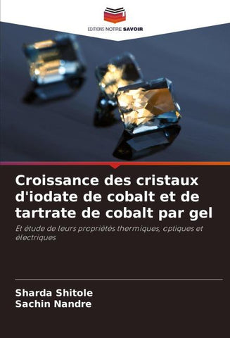 Croissance des cristaux d'iodate de cobalt et de tartrate de cobalt par gel