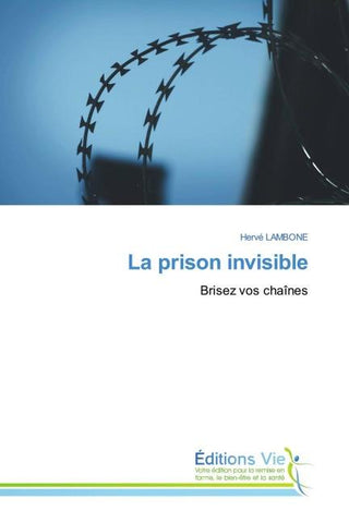 La prison invisible