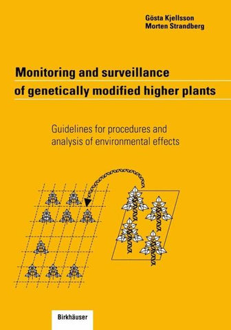 Monitoring and surveillance of genetically modified higher plants