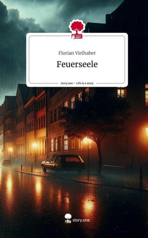 Feuerseele. Life is a Story - story.one