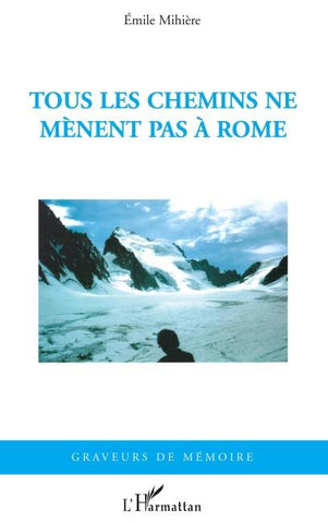 Tous les chemins ne mènent pas à Rome
