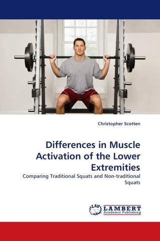 Differences in Muscle Activation of the Lower Extremities
