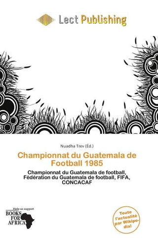 Championnat du Guatemala de Football 1985