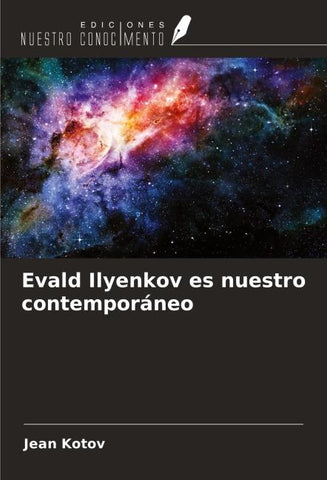 Evald Ilyenkov es nuestro contemporáneo