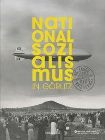 Nationalsozialismus in Görlitz – 80 Jahre Kriegsende