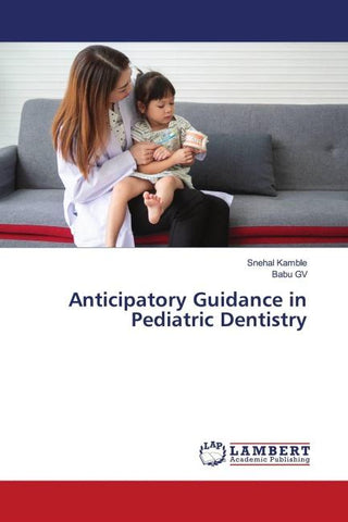 Anticipatory Guidance in Pediatric Dentistry