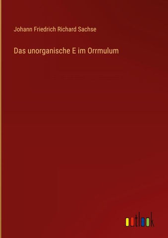 Das unorganische E im Orrmulum