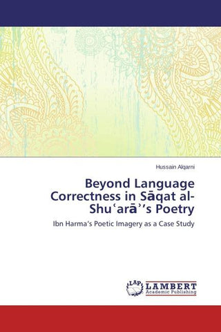 Beyond Language Correctness in S¿qat al-Shu¿ar¿¿'s Poetry