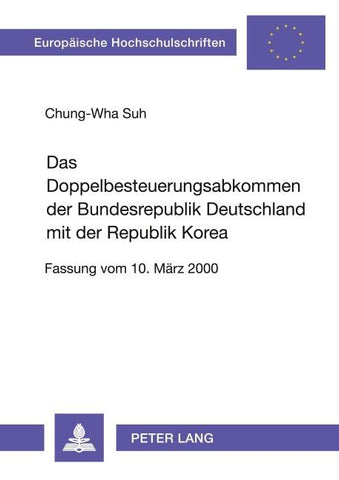 Das Doppelbesteuerungsabkommen der Bundesrepublik Deutschland mit der Republik Korea