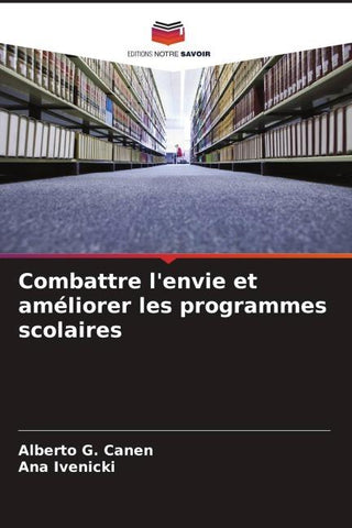 Combattre l'envie et améliorer les programmes scolaires