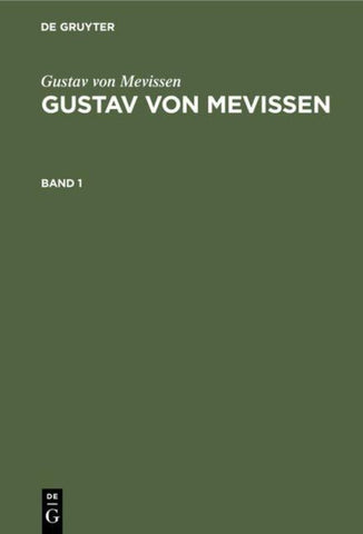 Gustav von Mevissen. Band 1