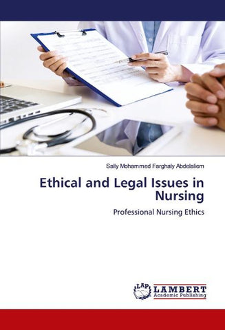 Ethical and Legal Issues in Nursing