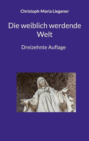 Die weiblich werdende Welt