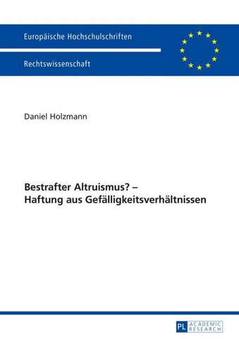 Bestrafter Altruismus? – Haftung aus Gefälligkeitsverhältnissen