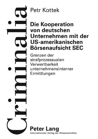 Die Kooperation von deutschen Unternehmen mit der US-amerikanischen Boersenaufsicht SEC