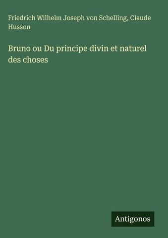 Bruno ou Du principe divin et naturel des choses